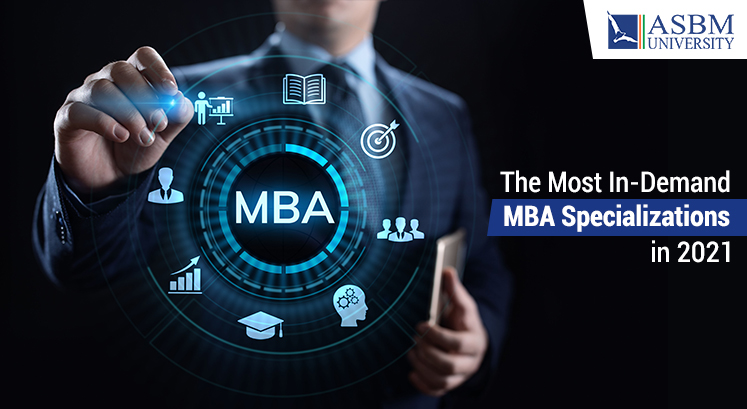 The Most In-Demand MBA Specializations in 2021 - Best University in  Bhubaneswar India | ASBM University Odisha