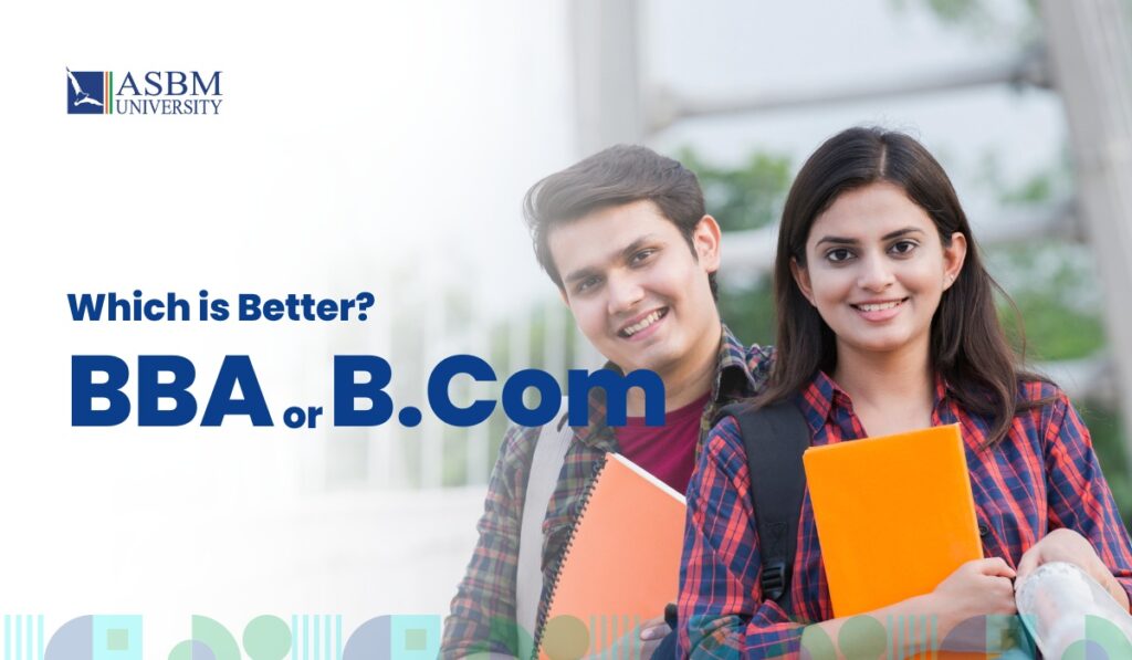 BBA Vs B. Com_ Which One is Better