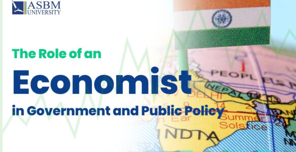 The Role of an Economist in Government and Public Policy