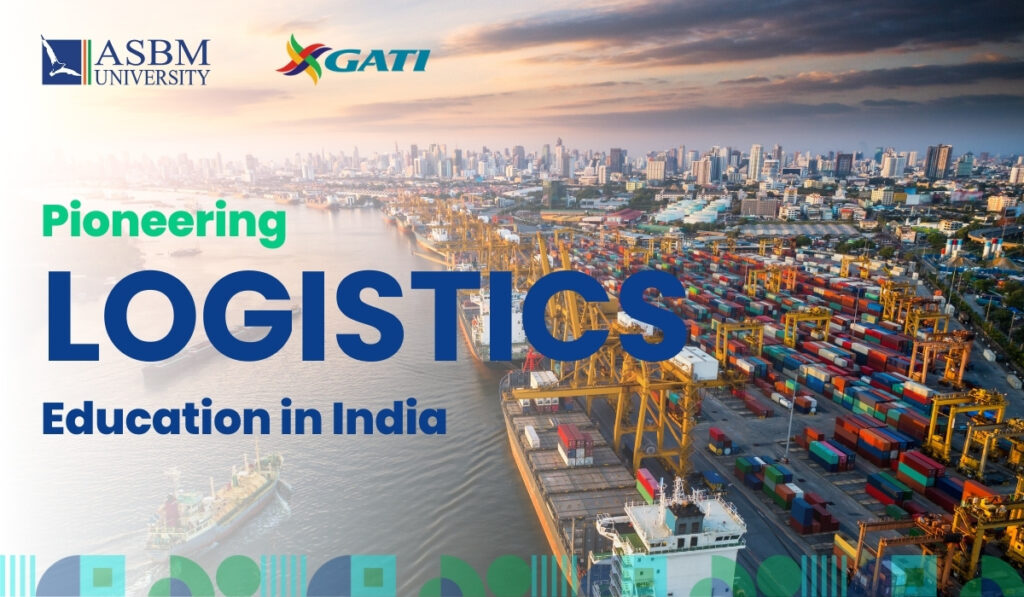 ASBM's Visionary Leap Pioneering Logistics Education in India