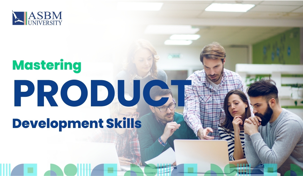 Benefits of Mastering Product Development Skills