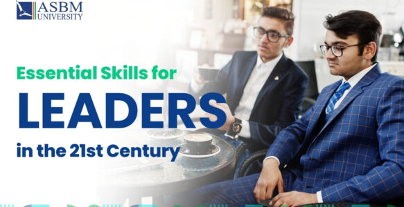 The 12 Essential Skills for Business Leaders to Thrive in the 21st Century