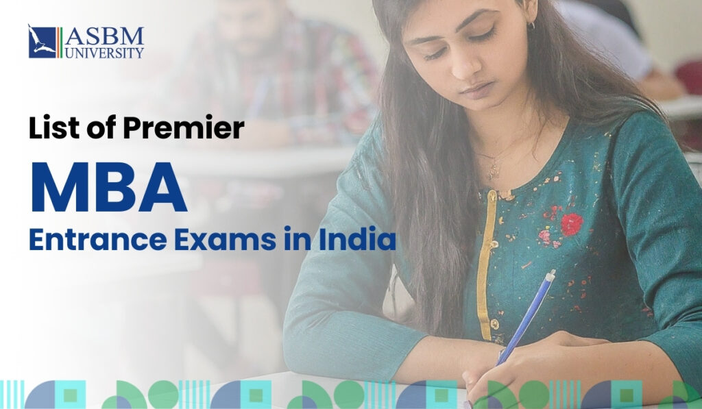 List of Premier MBA Entrance Exams in India