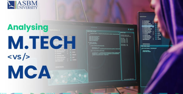 M.Tech vs. MCA: A Comprehensive Analysis for Career Success