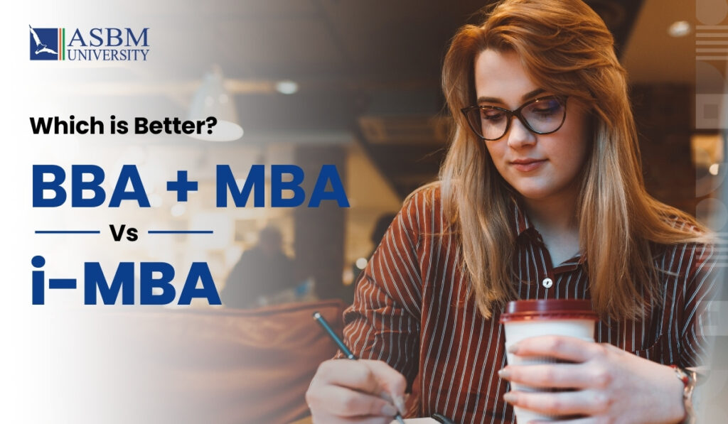 BBA + MBA vs. Integrated MBA: Which Path is Best for Your Management Career?