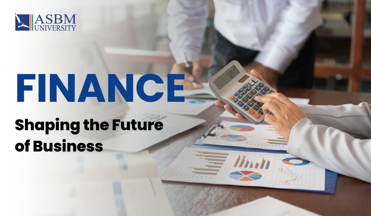 How is Finance Shaping the Future of Business?